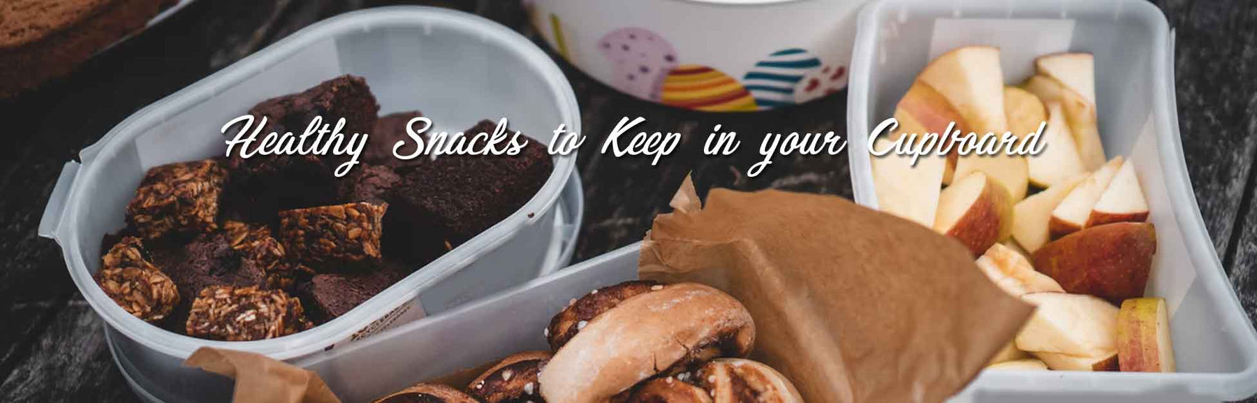 Healthy Snacks to Keep in your Cupboard