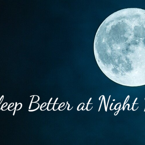 How To Sleep Better at Night Naturally