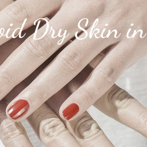 How to Avoid Dry Skin in Winter