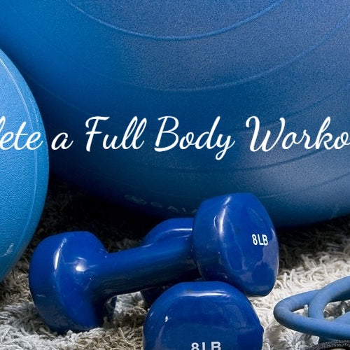 How to Complete a Full Body Workout at Home