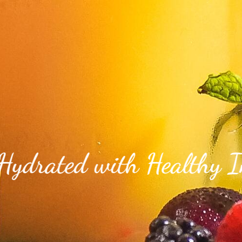 How to Stay Hydrated with Healthy Infused Water