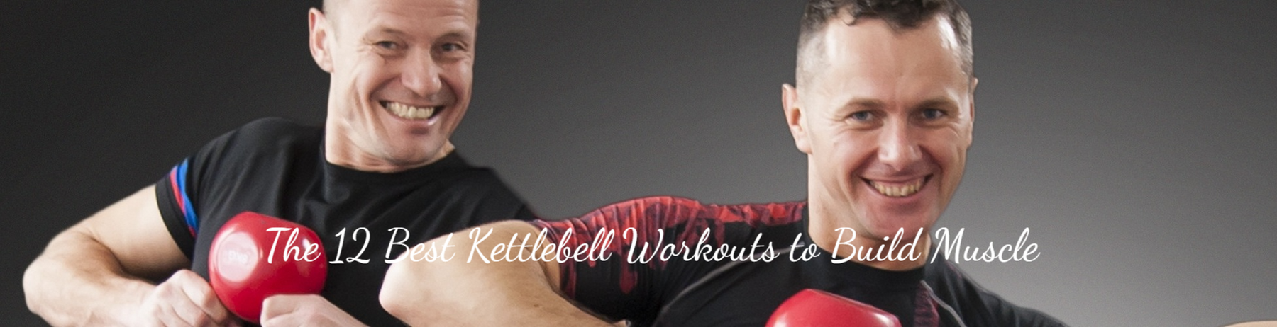 The 12 Best Kettlebell Workouts to Build Muscle