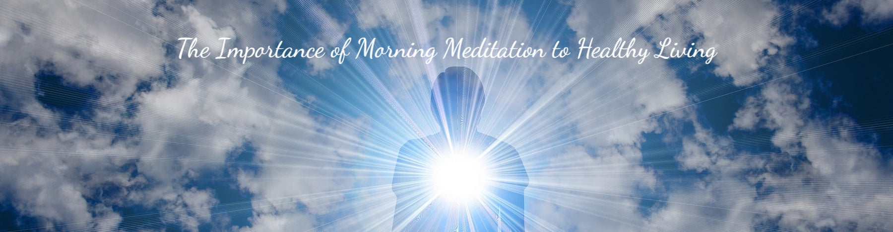 Importance of Morning Meditation To Healthy Living