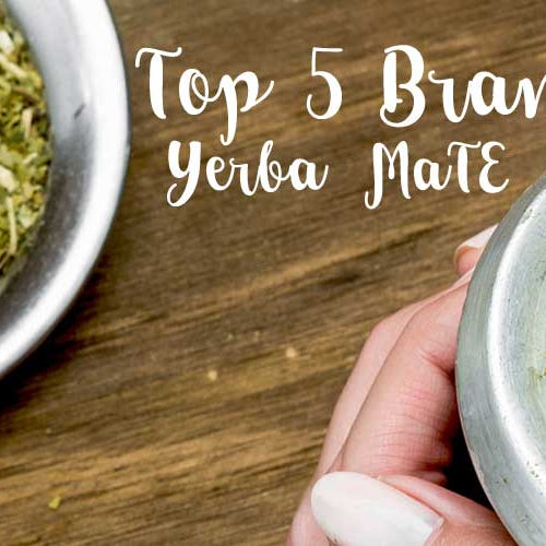 Top 5 Brands For Yerba Mate Herbal Tea
