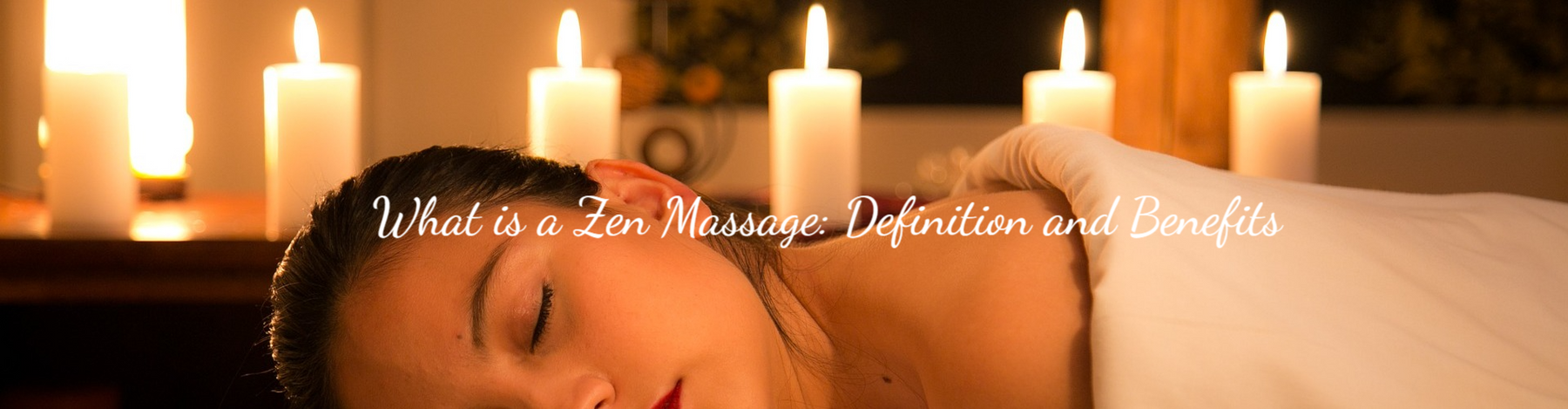 What is a Zen Massage: Definition and Benefits
