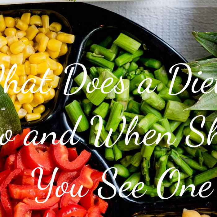 What Does a Dietitian Do and When Should You See One?